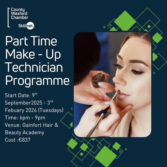 Skillnet Funded Make-Up Technician Course September 2025 | Wexford